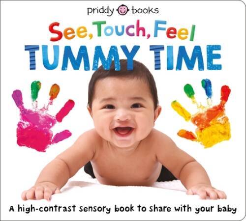 See Touch Feel: Tummy Time – Board book By Priddy, Roger – GOOD