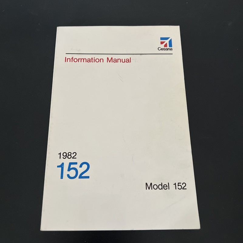 B0016GG8TY Cessna Information Manual 1982 Model 152