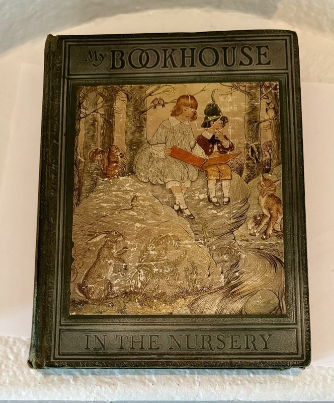 Antique Nursery Book – My Bookhouse In The Nursery Children Stories & Poems 1925