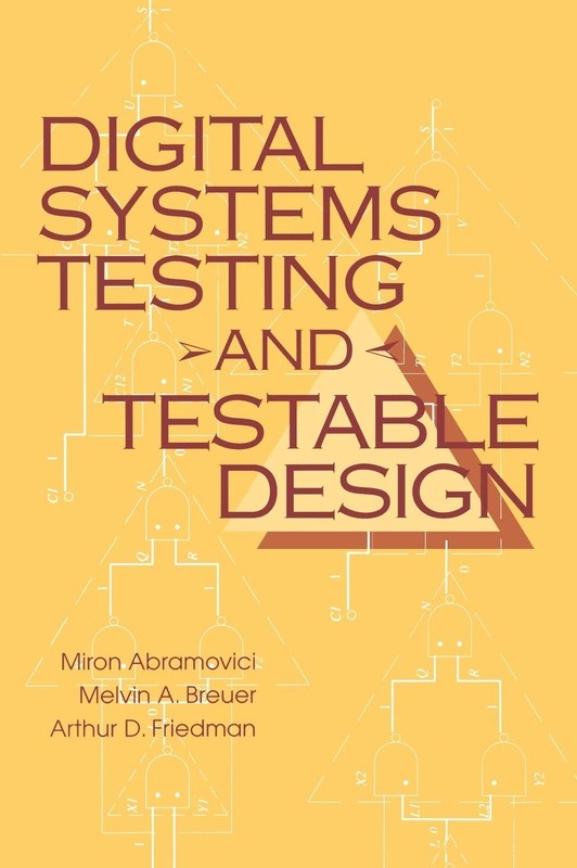 Digital Systems Testing and Testable Design – hardcover Abramovici, Miron|Fr…