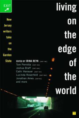 Living on the Edge of the World: New Jersey Writers Take On the Garde – GOOD