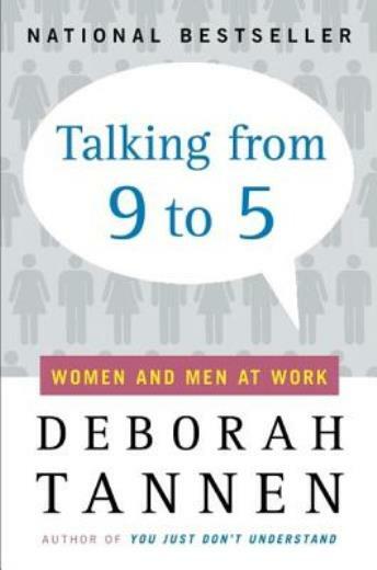 Talking From 9 To 5: Women And Men At Work