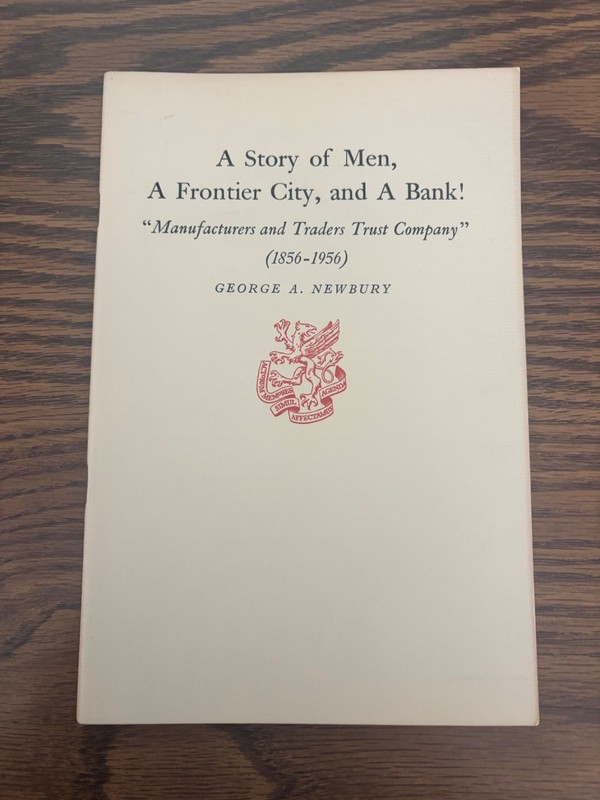 «‘ … Manufacturers and Traders Trust Company». 1956. Newcomen Society. VG