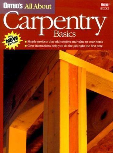 Ortho’s All About Carpentry Basics; Ortho’s All- 9780897214360, Books, paperback