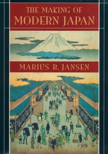 The Making of Modern Japan (Belknap Press), Jansen, Marius B., 9780674003347