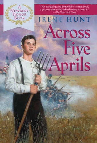 Across Five Aprils – Paperback By Hunt, Irene – GOOD