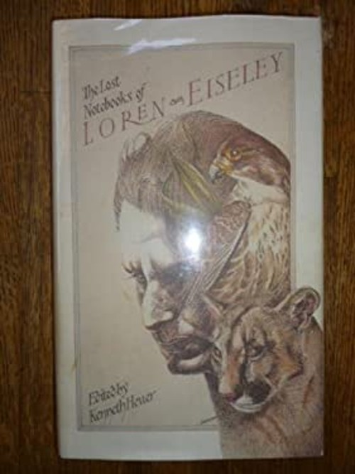 The Lost Notebooks of Loren Eiseley Hardcover