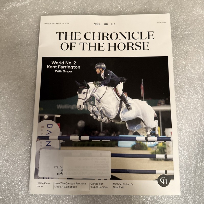 NEW The Chronicle Of The Horse Magazine March 21-April 18 2025 WORLD No. 2 Greya
