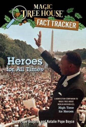 Heroes for All Times: A Nonfiction Companion to Magic Tree House #51: Hig – GOOD
