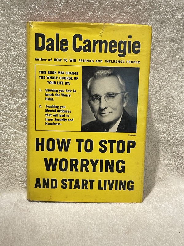 How to Stop Worrying and Start Living by Dale Carnegie – 1948 HCDJ