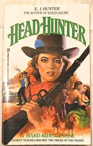 Hard-Riding Posse (Headhunter) – Paperback, by Hunter E. J. – Acceptable