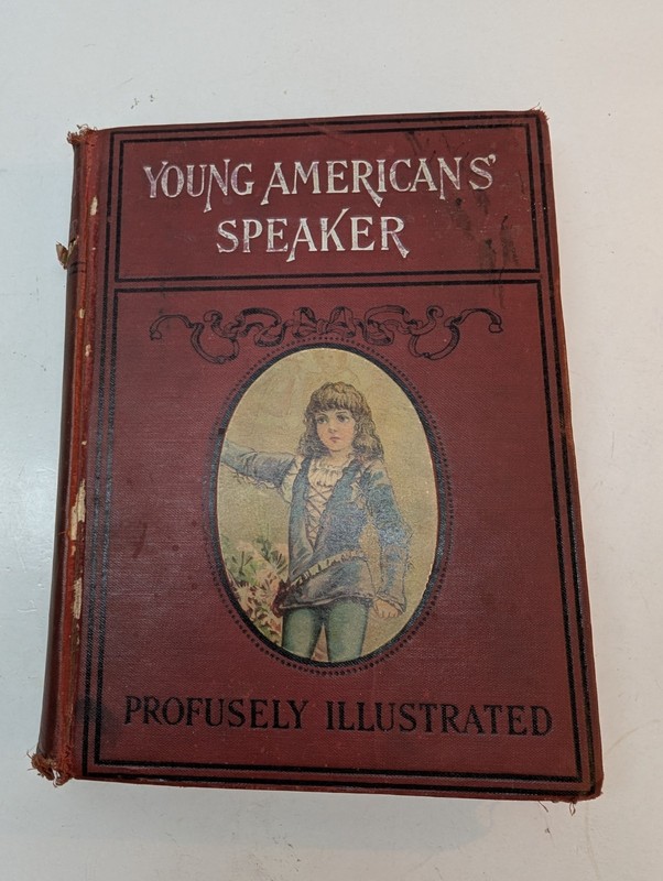 Young American’s Speaker 1902 Antique Story Collection Profusely Illustrated HC