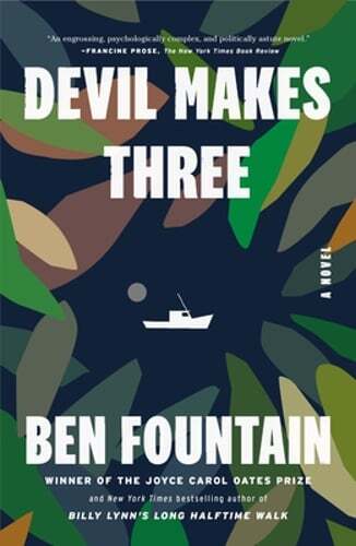 Devil Makes Three by Ben Fountain: New