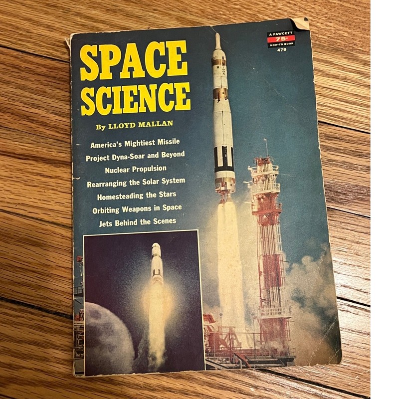Space Science Lloyd Mallan 1961 Fawcett How-To Book 479 Vintage Space Race NASA