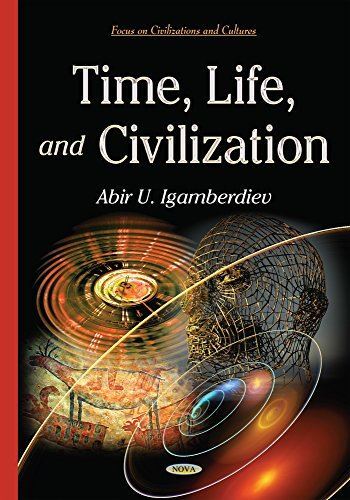 Time, Life, and Civilization (Focus on Civilizations and (2015)