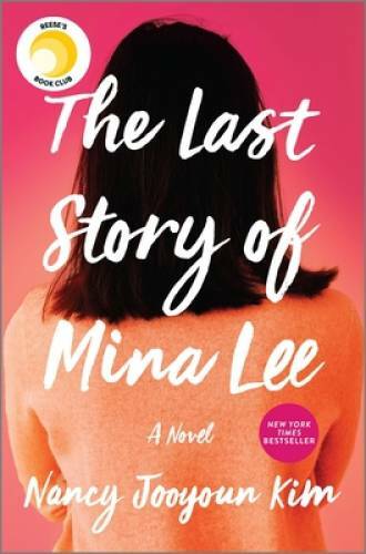 The Last Story of Mina Lee: A Novel – Hardcover By Kim, Nancy Jooyoun – GOOD