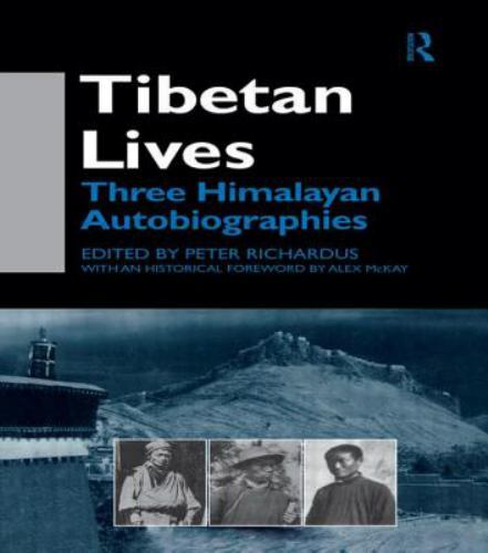 Tibetan Lives: Three Himalayan Autobiographies, Richardus, Peter, Good Book