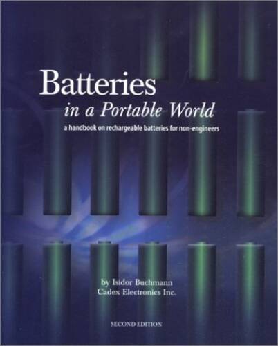 Batteries in a Portable World: A Handbook on Rechargeable Batteries – VERY GOOD