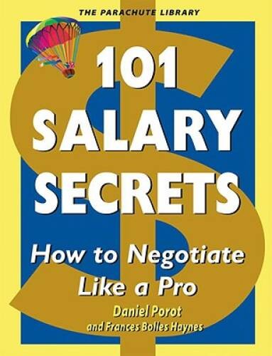 101 Salary Secrets : How to Negotiate Like a Pro – Paperback – GOOD