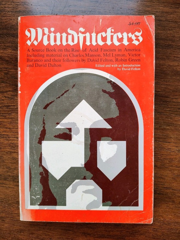 Mindfuckers / Robin Green /David Dalton / David Felton 1972 Acid Fascism