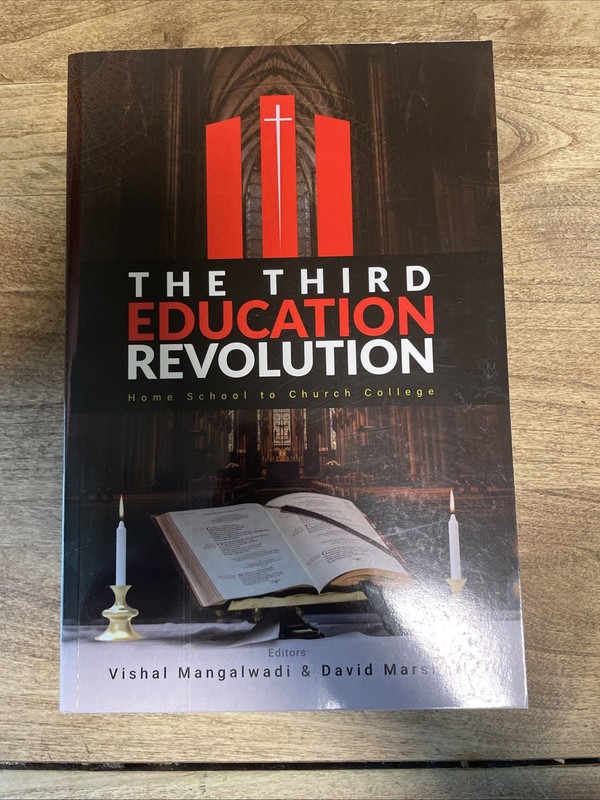 The Third Education Revolution – Vishal Mangalwadi Home School Church College