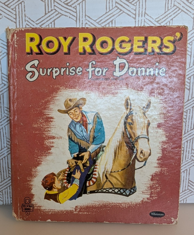 Vintage 1954 Roy Rodgers’ Surprise For Donnie Hardcover Tell A Tale Books