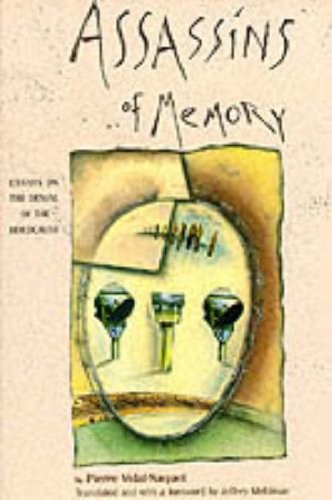 ASSASSINS OF MEMORY By Pierre Vidal-naquet & Jeffrey Mehlman Excellent Condition