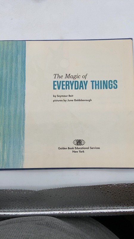 The Magic of Everyday Things Seymour Reit Hardcover 1966 Edition 1966 gallery