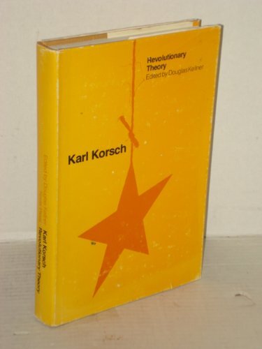 Karl Korsch; Revolutionary Theory (English and German Edition) Korsch, Karl