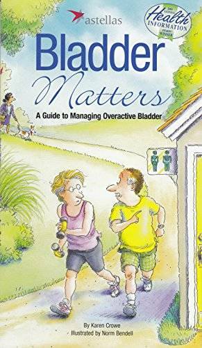 Bladder Matters – Paperback By Karen Crowe – GOOD