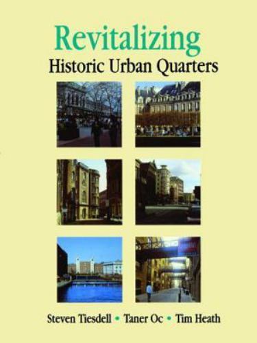 Revitalising Historic Urban Quarters, Heath, Tim, 9780750628907
