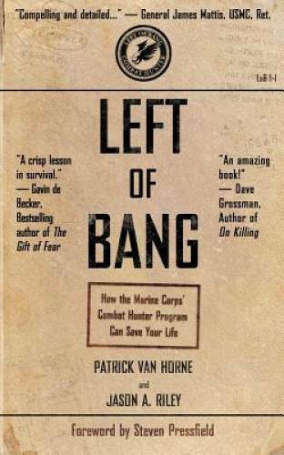 Left of Bang: How the Marine Corps’ Combat Hunter Program Can Save Yo – GOOD