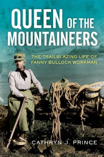 Cathryn J. Prince Queen of the Mountaineers (Hardback) (UK IMPORT)