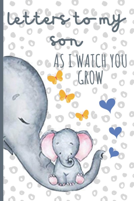 Letters to my Son as I watch you grow: gift for the new mom |gift ideas for …