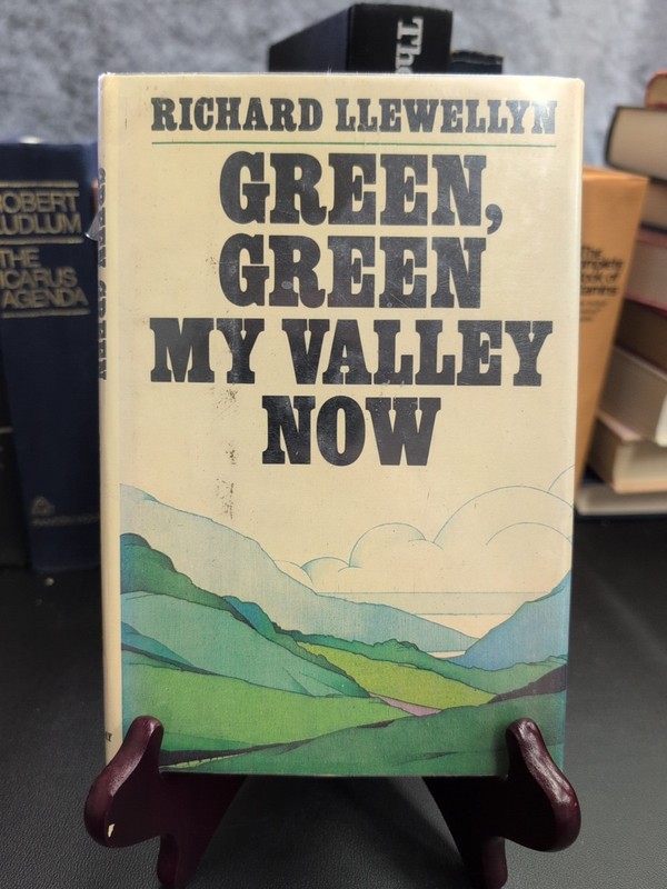 Green, Green My Valley Now by Richard Llewellyn (1975 1st Hardcover) Ex-Lib