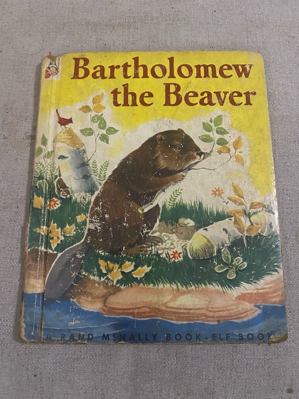 Bartholomew the Beaver by Ruth Dixon & Alice Pierce 1953 Rand McNally #597
