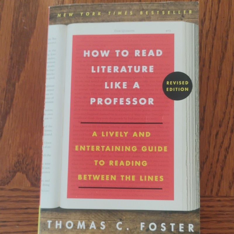 Thomas C. Foster How to Read Literature Like a Professor Revised Ed 2014 PB