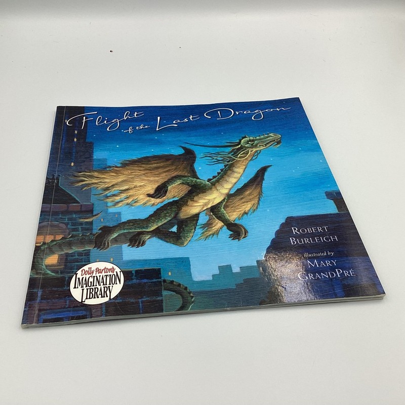 Flight of the Last Dragon Robert Burleigh Mary GrandPre Imagination Library Book