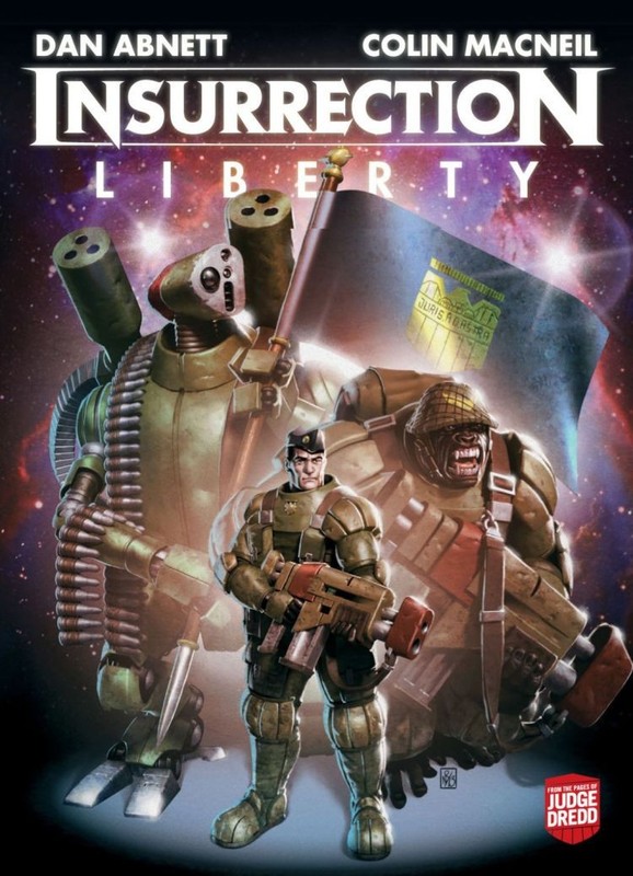 2000 AD Presents! Judge Dredd «INSURRECTION LIBERTY» Dan Abnett * Colin Macneil