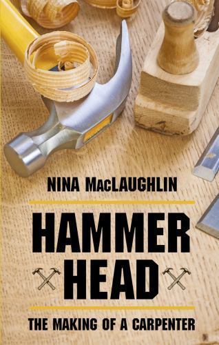Hammer Head: The Making of a Carpenter (Thorndike Press Large Print Biographies