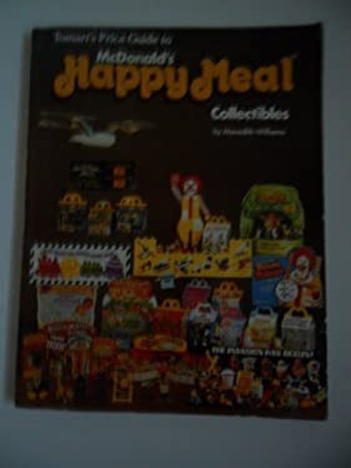 Tomart’s Price Guide to McDonald’s Happy Meal Collectibles Meredi