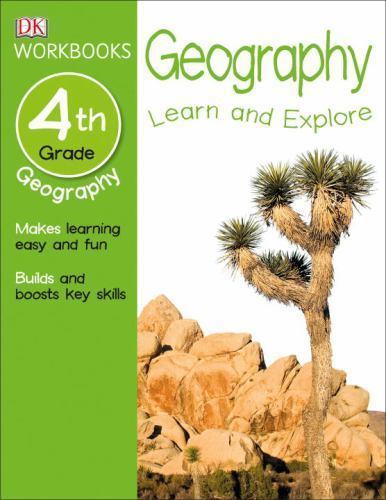 DK Workbooks: Geography, Fourth Grade: Learn and Explore by