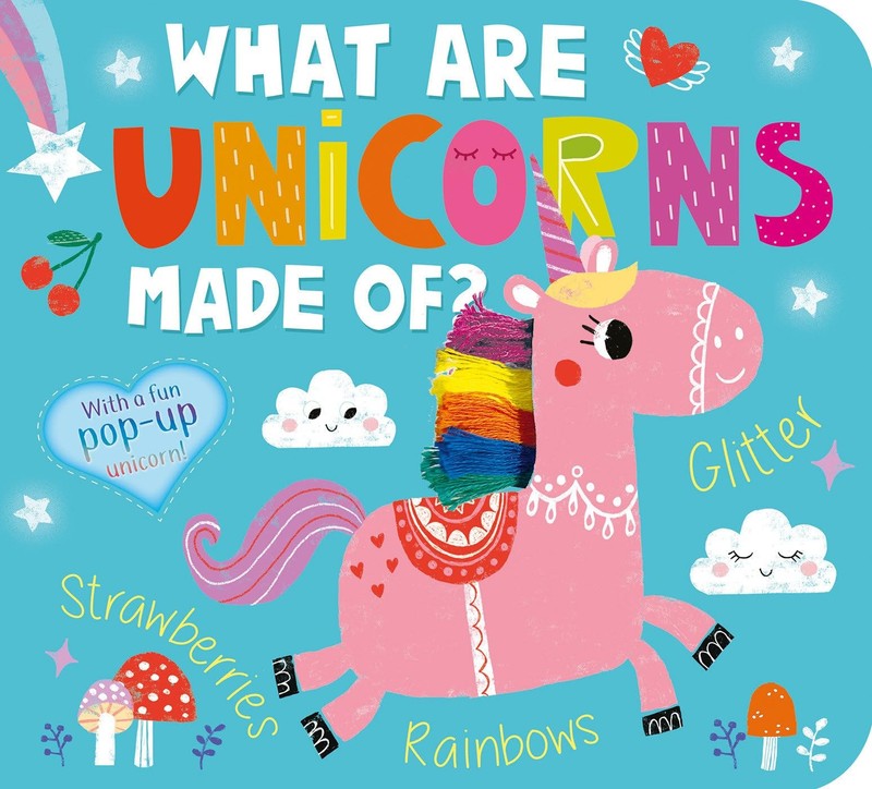 What Are Unicorns Made Of? – board book Hepworth, Amelia|Anglicas, Louise