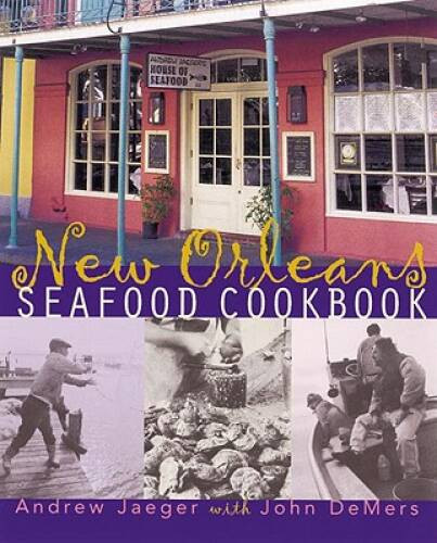 New Orleans Seafood Cookbook – Paperback By Jaeger, Andrew – GOOD