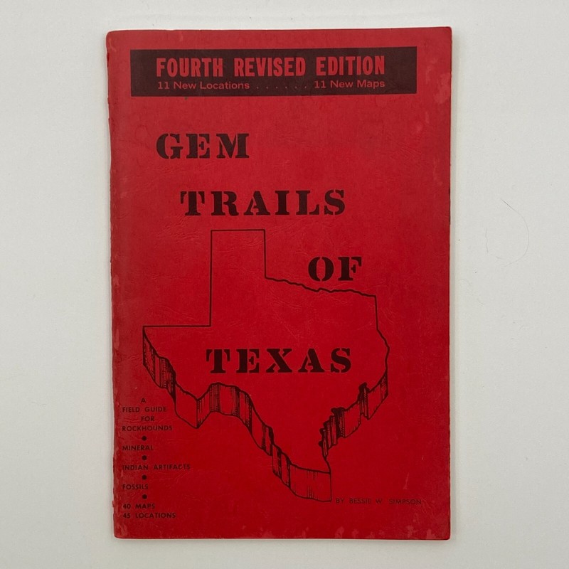 Gem Trails of Texas by Bessie W. Simpson Fourth Revised Edition 1973 GC 88 pages