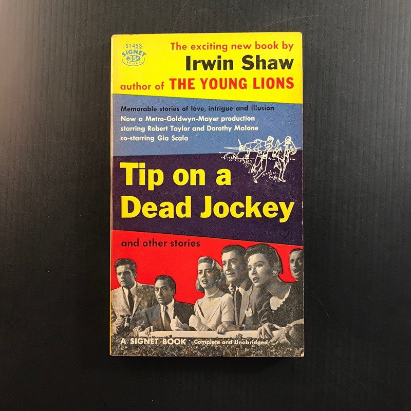 Tip on a Dead Jockey Irwin Shaw 1957 1st Printing Film Tie-In Signet Book