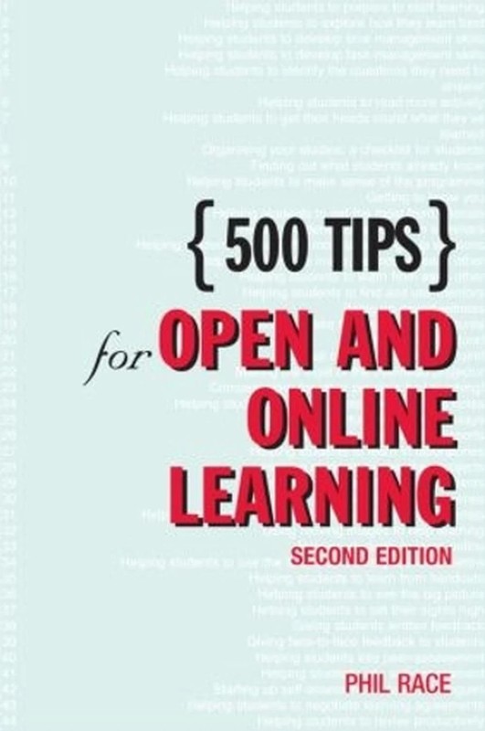 500 Tips Ser.: 500 Tips for Open and Online Learning by Phil Race (2004, Uk-B…