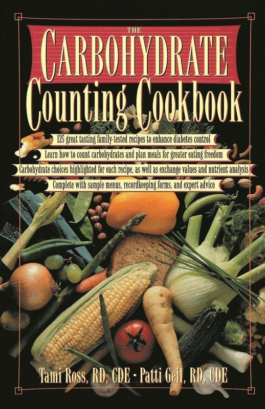 The Carbohydrate Counting Cookbook – paperback Ross, Tami|Geil, Patti Bazel