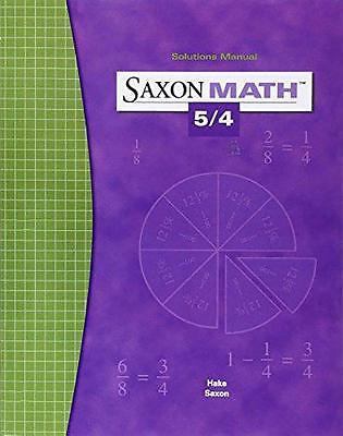 Saxon Math 5/4 Ser.: Saxon Math 5/4 Solution Manual by Stephen Hake (2003, Perfe
