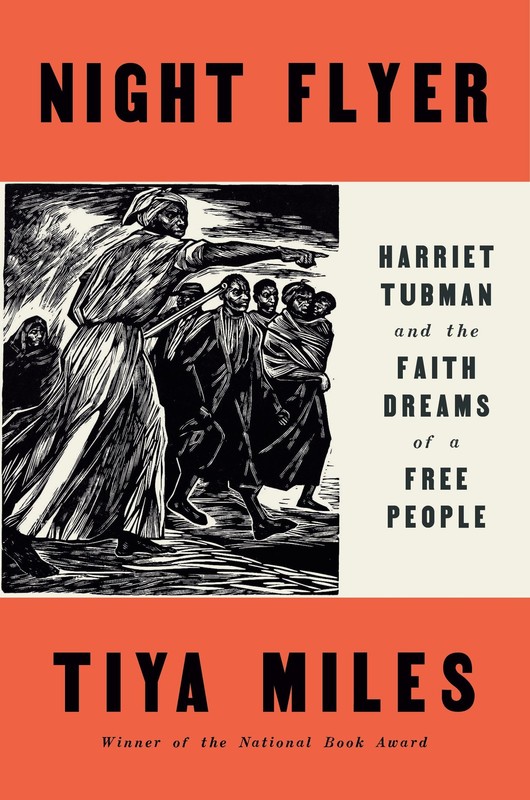 Night Flyer: Harriet Tubman and the Faith Dreams of a Free People (Significa…